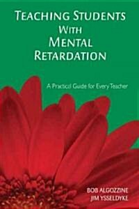 Teaching Students with Mental Retardation (Paperback)