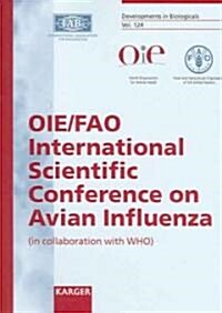 Oie/Fao International Scientific Conference on Avian Influenza: International Conference, Paris, April 2005: Proceedings (Paperback)