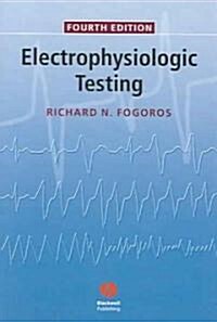 Electrophysiologic Testing (Paperback, 4th)