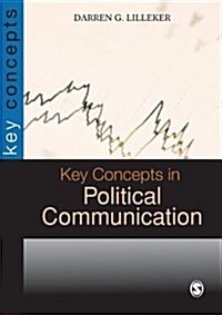 Key Concepts in Political Communication (Paperback)