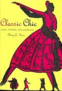 Classic Chic (Hardcover, 1st)