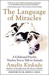 The Language of Miracles: A Celebrated Psychic Teaches You to Talk to Animals (Paperback)