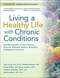 Living a Healthy Life With Chronic Conditions (Paperback, 3rd)