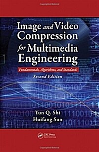 Image and Video Compression for Multimedia Engineering: Fundamentals, Algorithms, and Standards (Hardcover, 2)