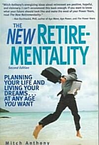 The New Retire-mentality (Paperback, 2nd)