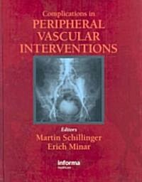 Complicatons in Peripheral Vascular Interventions (Hardcover)