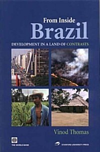 From Inside Brazil: Development in a Land of Contrasts (Paperback)