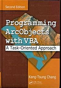 Programming Arcobjects with VBA: A Task-Oriented Approach, Second Edition [With CDROM] (Hardcover, 2)