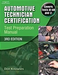 Automotive Technician Certification Test Preparation Manual (Paperback, 3rd)