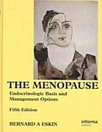 The Menopause : Endocrinologic Basis and Management Options (Hardcover, 5 New edition)