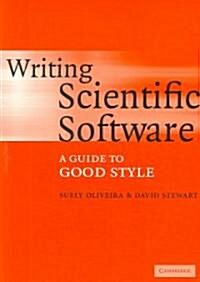Writing Scientific Software : A Guide to Good Style (Paperback)