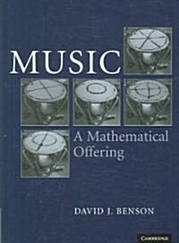 Music: A Mathematical Offering (Hardcover)