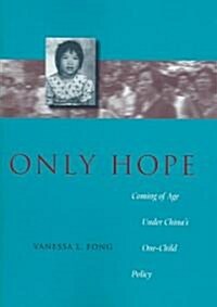 [중고] Only Hope: Coming of Age Under China‘s One-Child Policy (Paperback)