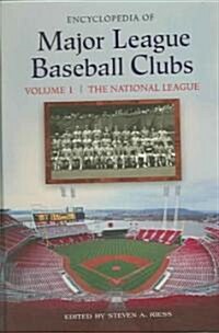 Encyclopedia of Major League Baseball Clubs [2 Volumes] (Hardcover)