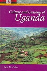Culture And Customs of Uganda (Hardcover)