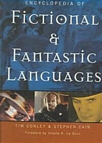 Encyclopedia of Fictional And Fantastic Languages (Hardcover)
