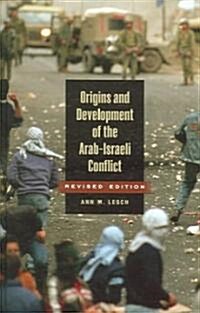 Origins and Development of the Arab-Israeli Conflict (Hardcover, Revised)