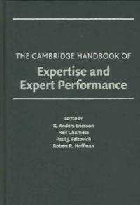 The Cambridge handbook of expertise and expert performance