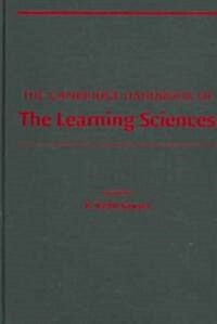 The Cambridge Handbook of the Learning Sciences (Hardcover)