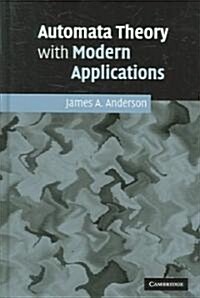 Automata Theory with Modern Applications (Hardcover)