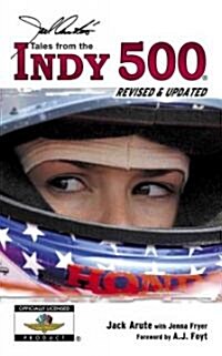 Jack Arutes Tales from The Indy 500 (Paperback, Revised, Updated)