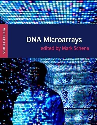 DNA Microarrays : Methods Express (Paperback)