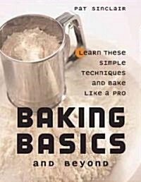 Baking Basics And Beyond (Paperback)