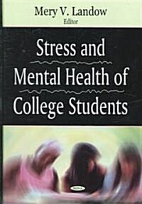 Stress And Mental Health of College Students (Hardcover, 1st)