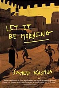 Let It Be Morning (Paperback)