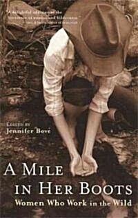 A Mile in Her Boots: Women Who Work in the Wild (Paperback)