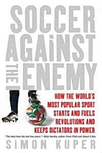 Soccer Against the Enemy (Paperback)