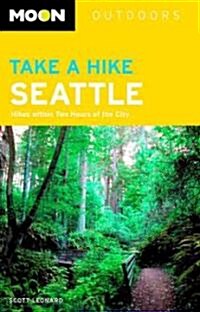 Moon Outdoors Take a Hike Seattle (Paperback)