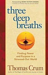 Three Deep Breaths (Hardcover)