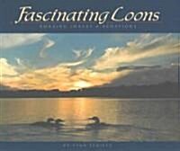 Fascinating Loons: Amazing Images & Behaviors (Paperback)