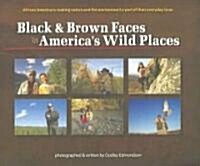 Black & Brown Faces in Americas Wild Places (Paperback, PCK)
