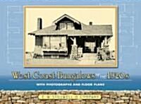 West Coast Bungalows of the 1920s: With Photographs and Floor Plans (Paperback)