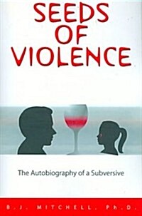 Seeds of Violence (Paperback)