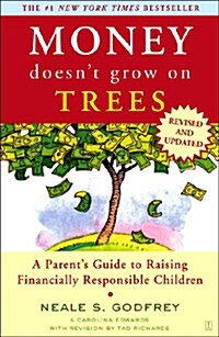 Money Doesnt Grow on Trees: A Parents Guide to Raising Financially Responsible Children (Paperback)