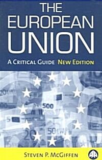 The European Union : A Critical Guide (Paperback, 2 New edition)