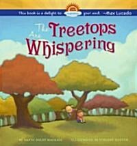 The Treetops Are Whispering (Hardcover)