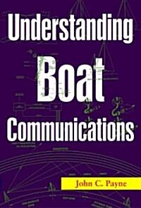 Understanding Boat Communications (Paperback)