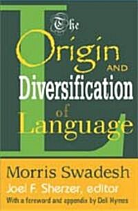 The Origin and Diversification of Language (Paperback)