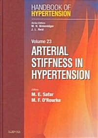 Arterial Stiffness in Hypertension: Handbook of Hypertension Series Volume 23 (Hardcover)