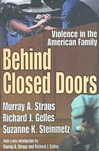 Behind Closed Doors: Violence in the American Family (Paperback)