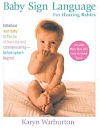 Baby Sign Language: For Hearing Babies (Paperback)