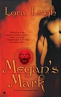 Megans Mark: A Novel of the Breeds (Mass Market Paperback)