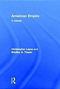American Empire : A Debate (Hardcover)