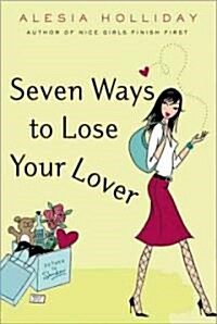 Seven Ways to Lose Your Lover (Paperback)