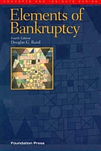 The Elements of Bankruptcy (Paperback, 4th)