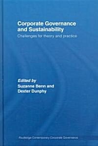 Corporate Governance and Sustainability : Challenges for Theory and Practice (Hardcover)
